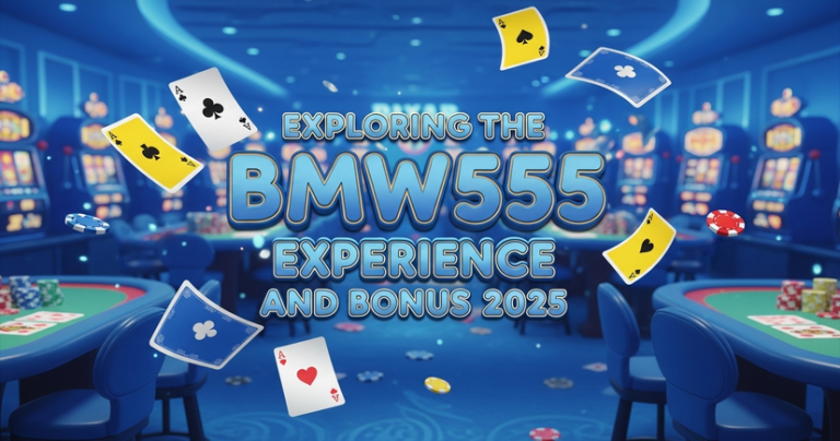 Exploring the BMW555 Experience and Bonus 2025_resized